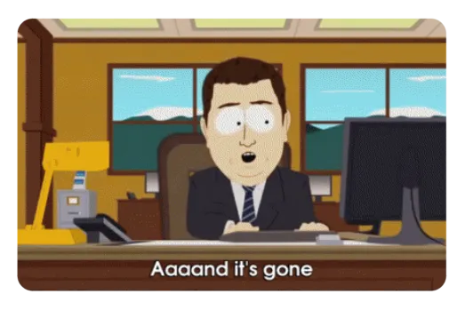 And it's gone, South Park meme pas sticker
